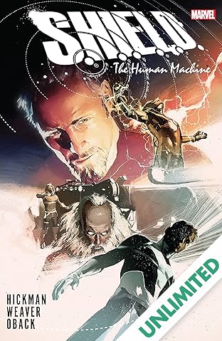 S.H.I.E.L.D. by Hickman & Weaver: The Human Machine